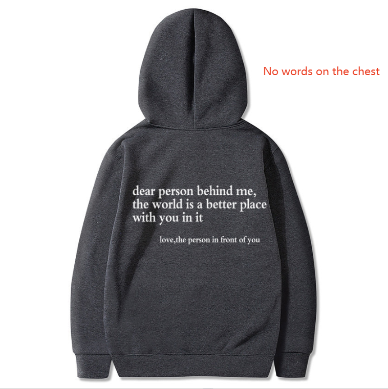 Dear Person Behind Me Letter Print Hoodie