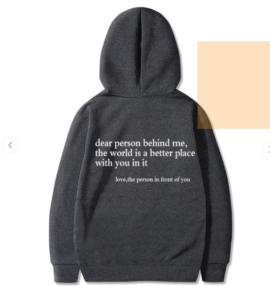 Dear Person Behind Me Letter Print Hoodie