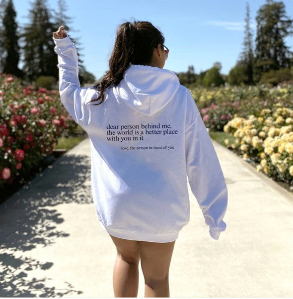 Dear Person Behind Me Letter Print Hoodie