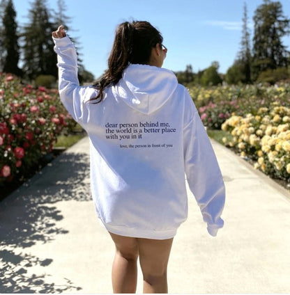 Dear Person Behind Me Letter Print Hoodie