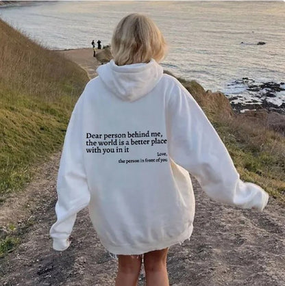 Dear Person Behind Me Letter Print Hoodie